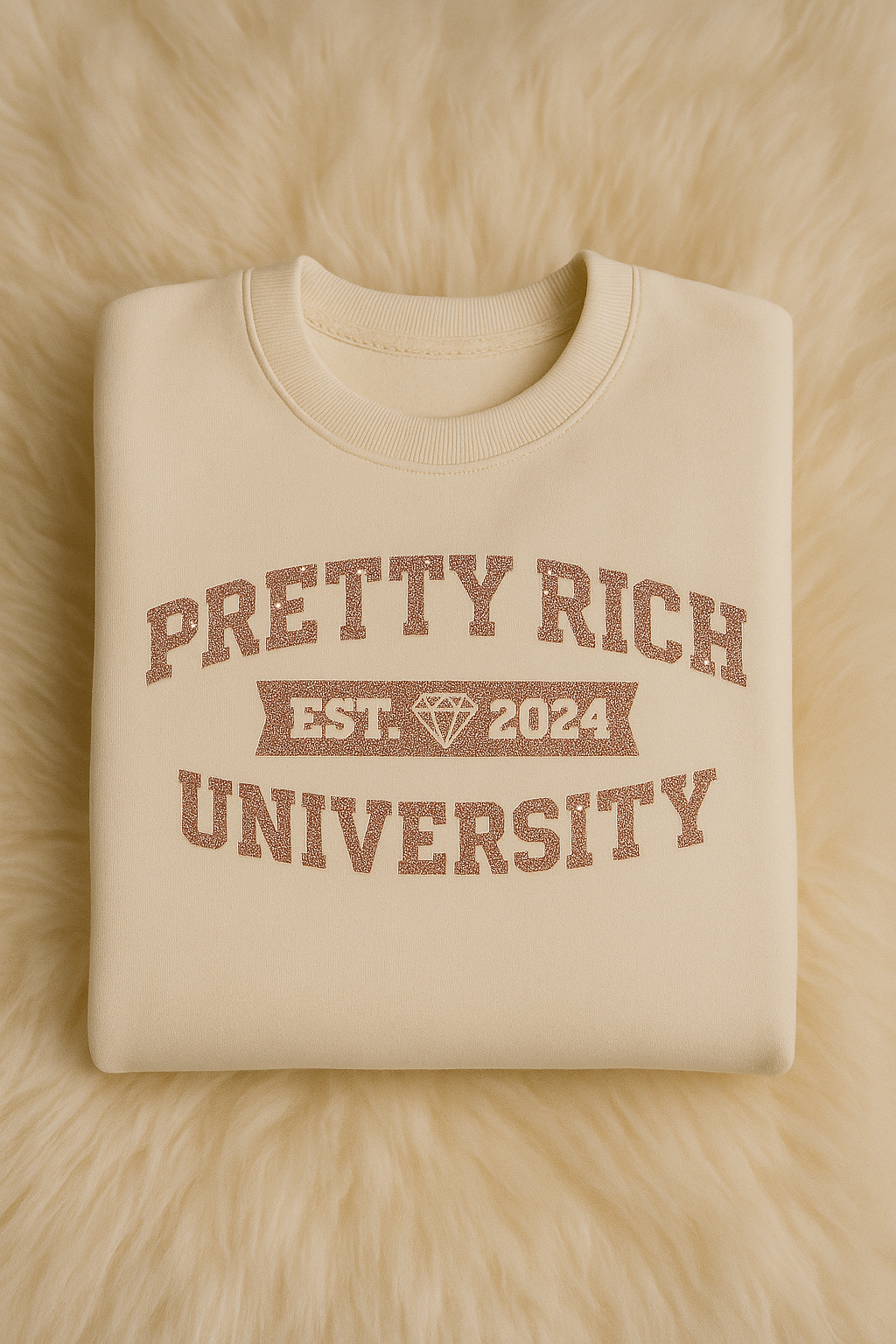 Pretty Rich University Sweatshirt